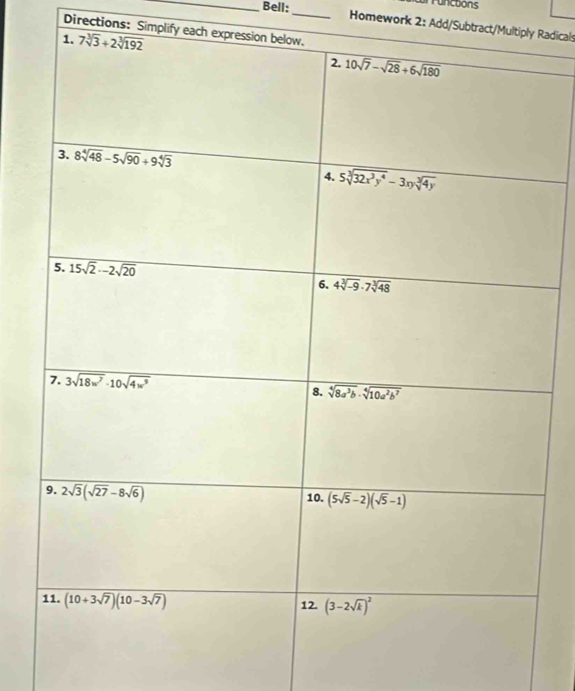 Bell:
Punctons
_Homework 2: Add/Subtract/Multiply Radicals
Directions: Simplify each expre