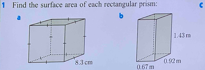 Find the surface area of each rectangular prism: 
a 
b

0.67m