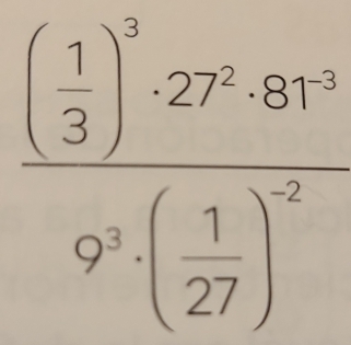 frac ( 1/3 )^327^283^n· 83^1frac 19^n( 1/27 )^2