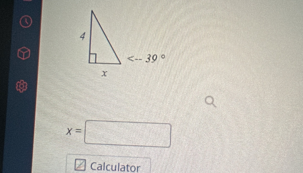 x=□
Calculator