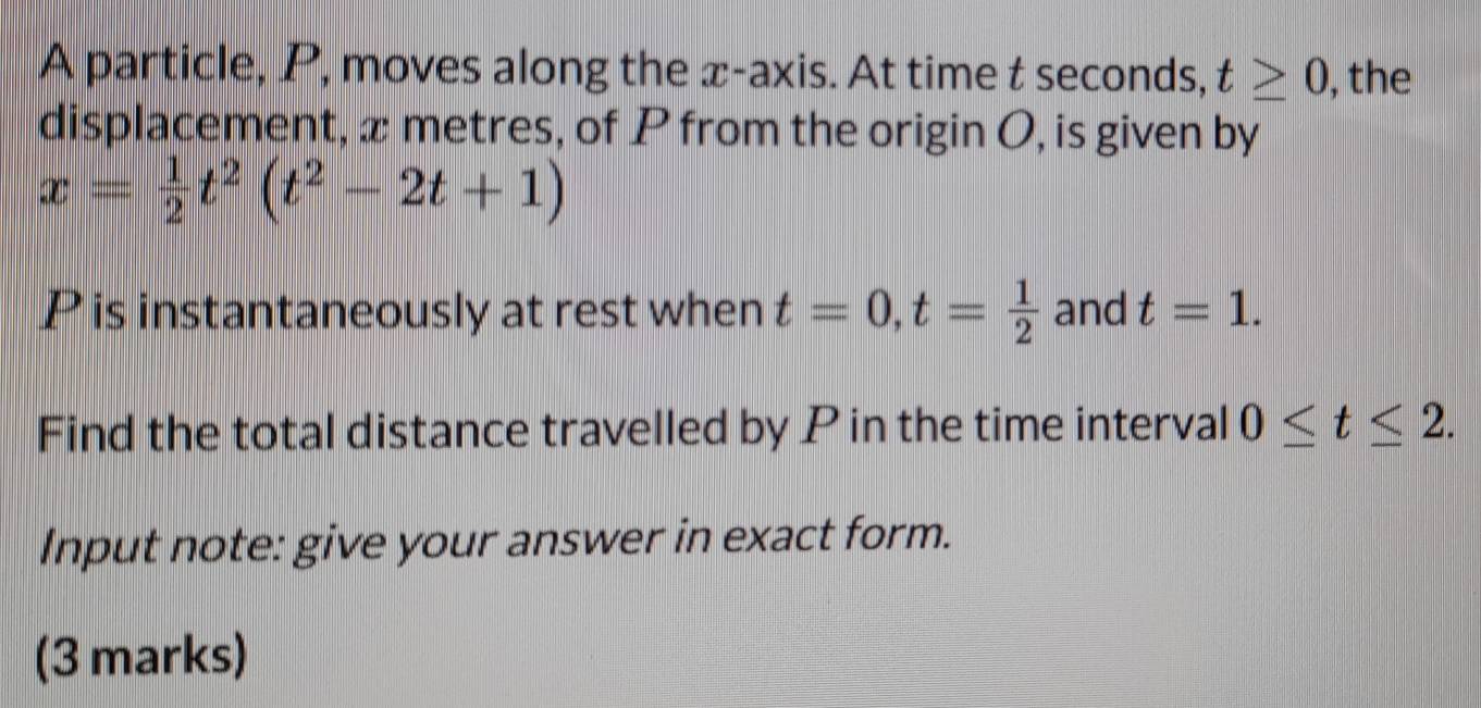 Solved: A particle, P, moves along the x-axis. At time t seconds, t≥ 0 ...