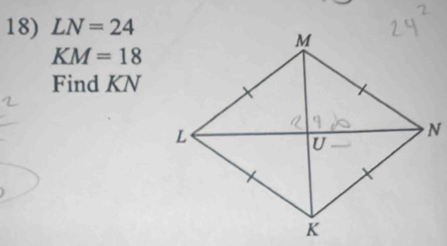 LN=24
KM=18
Find KN