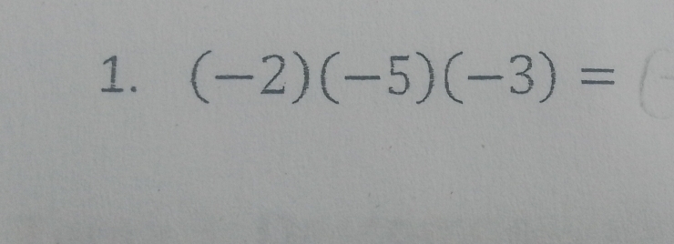 (-2)(-5)(-3)=(