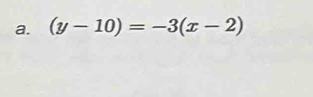 (y-10)=-3(x-2)