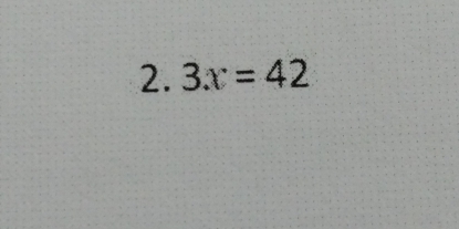 3x=42