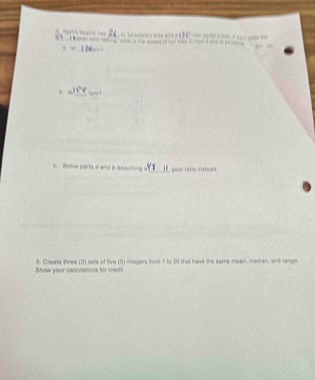 Apeça hispeio has 6. (d-aieler) hes and a mmn paptal crans. it hant neae me 
S9. I wea nake salng, what is the speed of hit him in tiih it she is petlabng 
a ai_ 
b. at_ 'm' 
c. Solve parts a and B assuming a_ gear ratio instead 
s. Create three (3) sets of five (5) integers from 1 to 20 that have the same mean, median, and range 
Show your calculations for credit