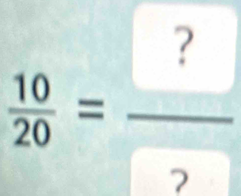  10/20 =frac ? 2