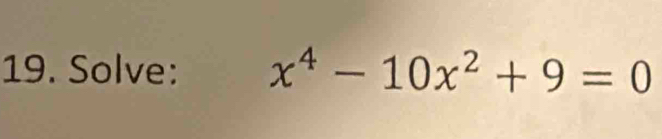 Solve: x^4-10x^2+9=0