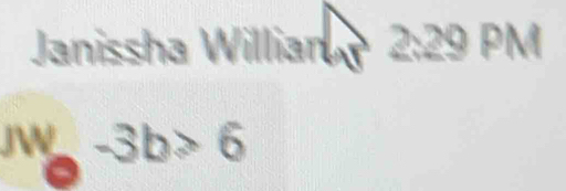 Janissha Willian 2:29 PM
m-3b>6