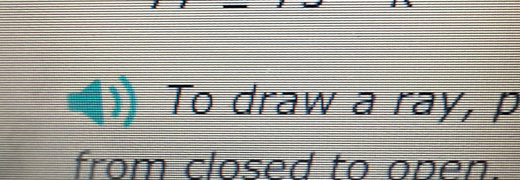 To draw a ray, p
from closed to open.