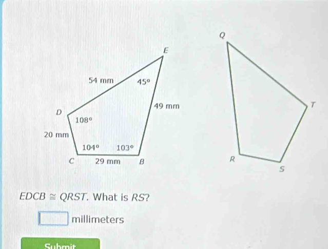 EDCB ≅ QRST  What is RS?
millimeters
Submit