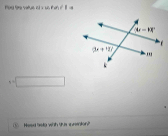 Find the value of x so that Pparallel m
_  .
Need help with this question?