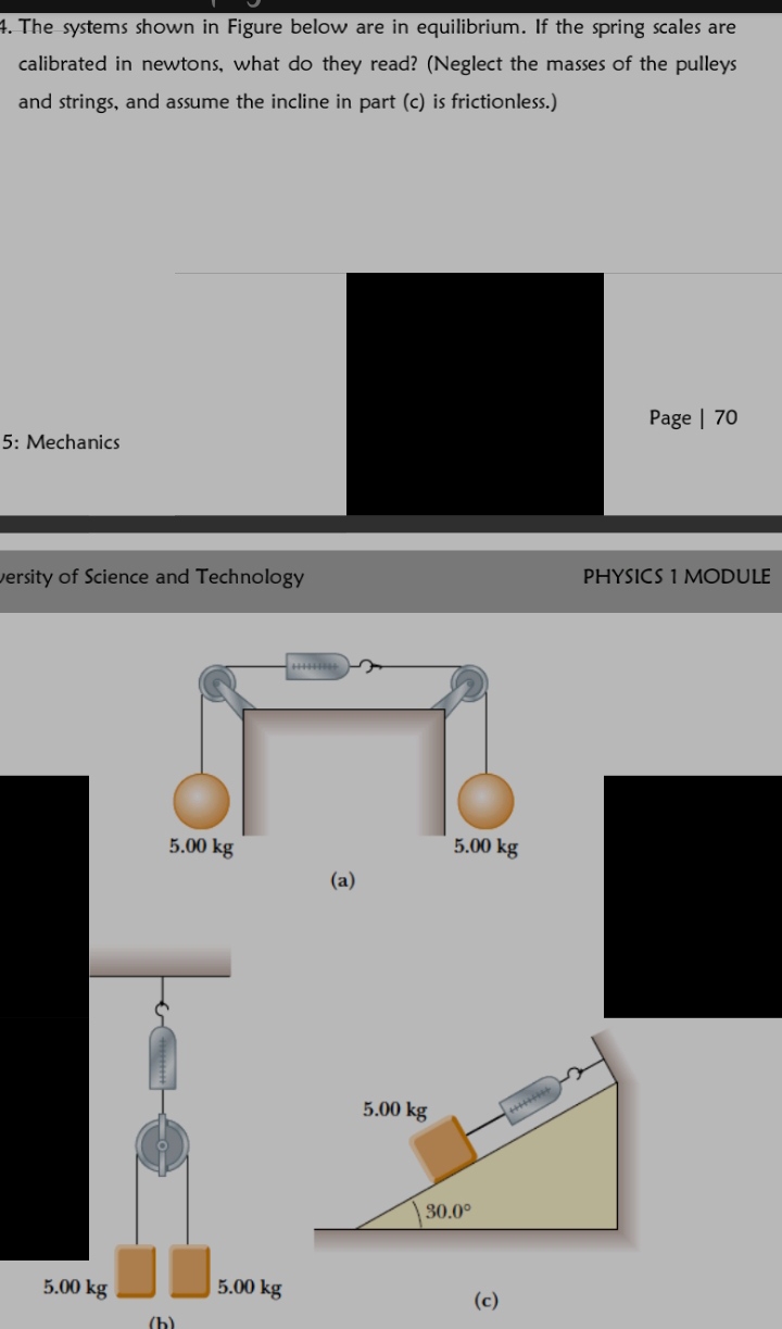 Solved: The systems shown in Figure below are in equilibrium. If the ...