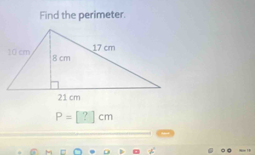 Find the perimeter.
P=[?]cm
2° Nov 18