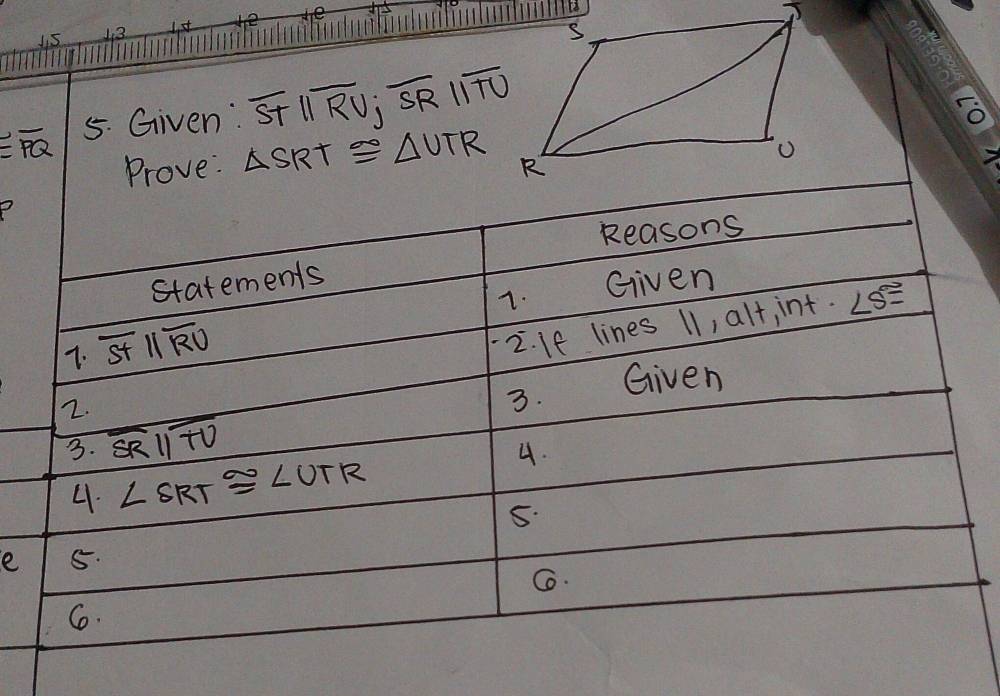 Eoverline PC o 5. Given: overline STparallel overline RV;overline SRparallel overline TU
e: △ SRT≌ △ UTR
e