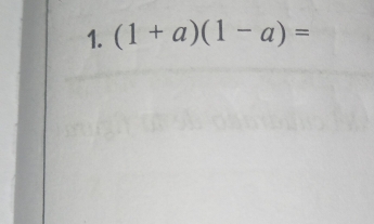 (1+a)(1-a)=