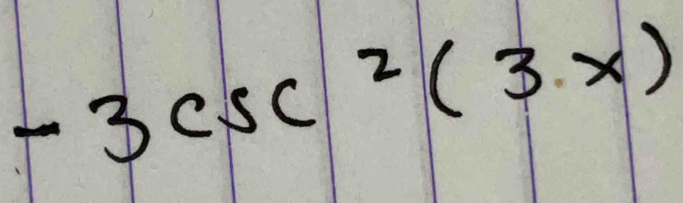 -3csc^2(3· x)