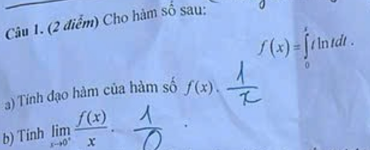 Cho hàm số sau:
f(x)= fi 'n tdt . 
0 
a) Tính đạo hàm của hàm số f(x). 
b) Tinh limlimits _xto 0^+ f(x)/x .