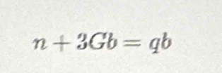 n+3Gb=qb