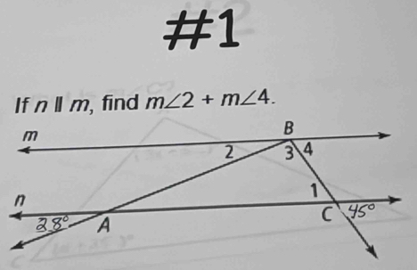 #1
If n||m , find m∠ 2+m∠ 4.