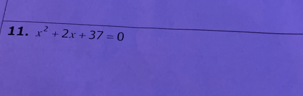 x^2+2x+37=0