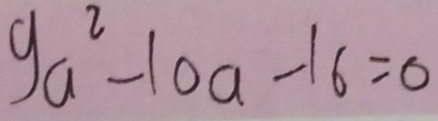 9a^2-10a-16=0