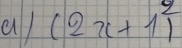 al (2x+1)^2