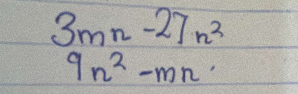 3mn-27n^2
9n^2-mn