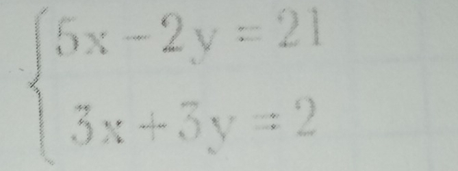 beginarrayl 5x-2y=21 3x+5y=2endarray.