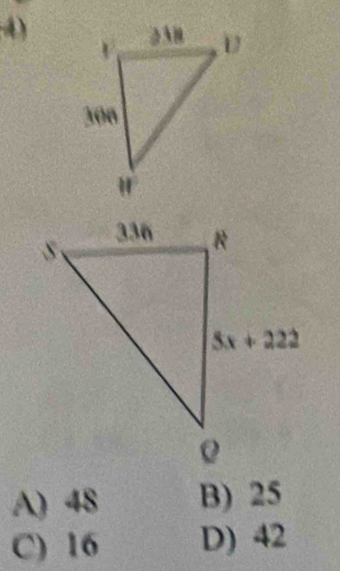 A) 48
B) 25
C) 16 D) 42