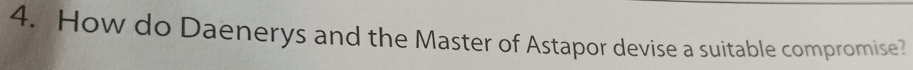 How do Daenerys and the Master of Astapor devise a suitable compromise?