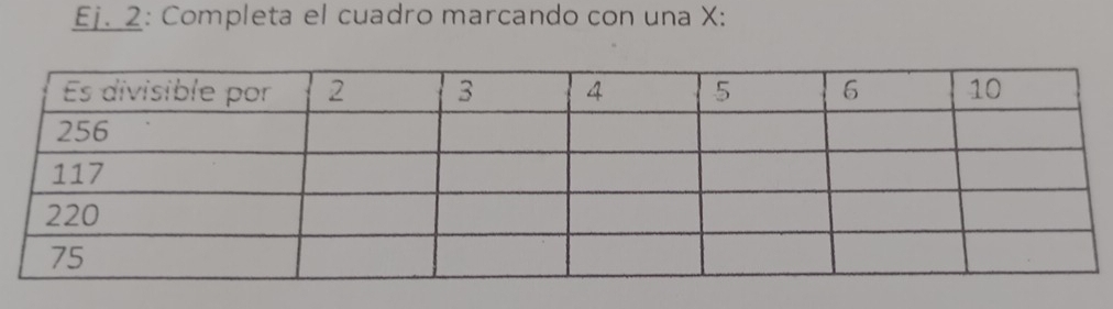 Ej. 2: Completa el cuadro marcando con una X :