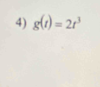 g(t)=2t^3