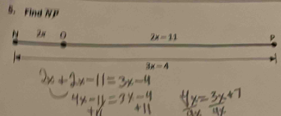 Find NP
N 2n 0
2x=11
3x=4