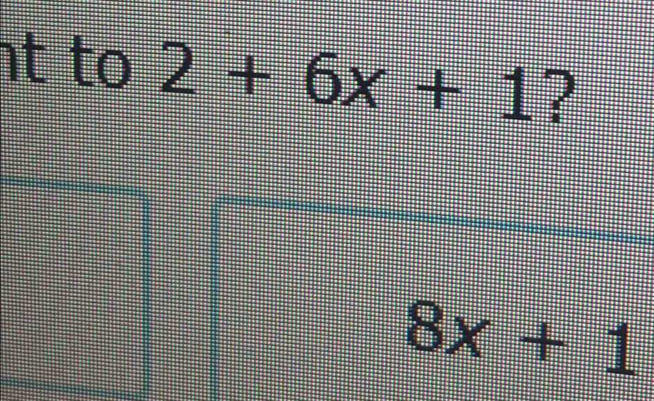 to 2+6x+1 ?
8x+1