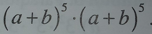 (a+b)^5· (a+b)^5