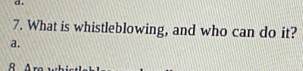 What is whistleblowing, and who can do it? 
a.