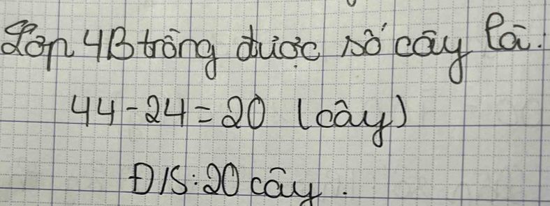 son 4Btōng quǒo àò cay la
44-24=20 (eay)
DIS:200 ay