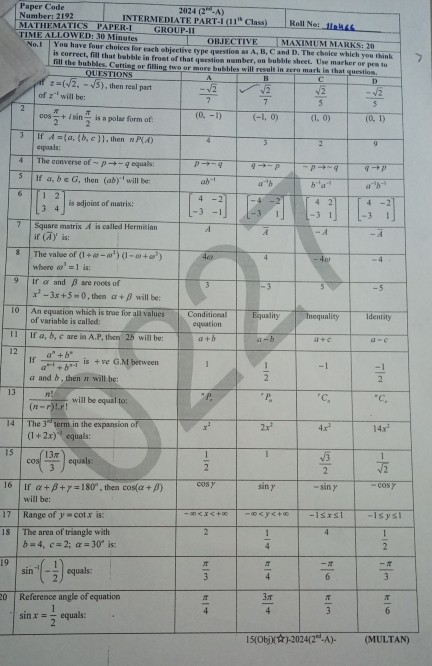 2024(2^(k(2)--A)
Number: 2192 Paper Code INTERMEDIATE PAI T-I(11^(th) Roll Ne:
MATHEMATICS PAPER-1 GROUP-II Class) 
TIM
N
2 
3 
4 
5 
6 
7 
8 
9 I
10 
o
11 I
I
12 
a
13 
14 T
15 
16 If
wi
17 Ra
18 Th
19 
20 Ref
15(Obj)(1^kr)-2024(2^(nd)-A)- (MULTAN)