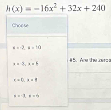 h(x)=-16x^2+32x+240
os