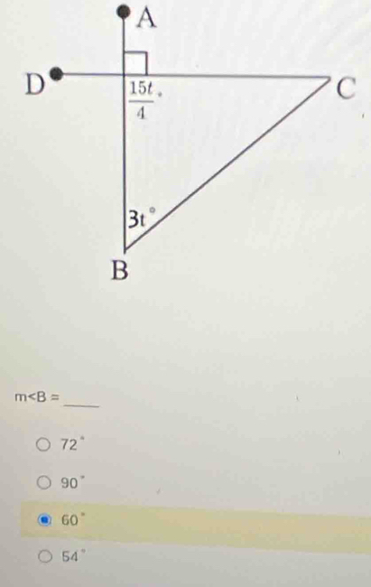 m∠ B=
72°
90°
60°
54°