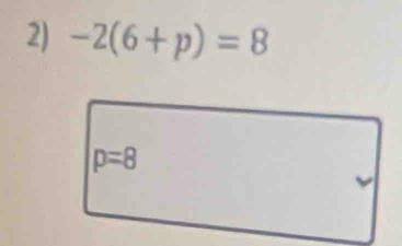 -2(6+p)=8