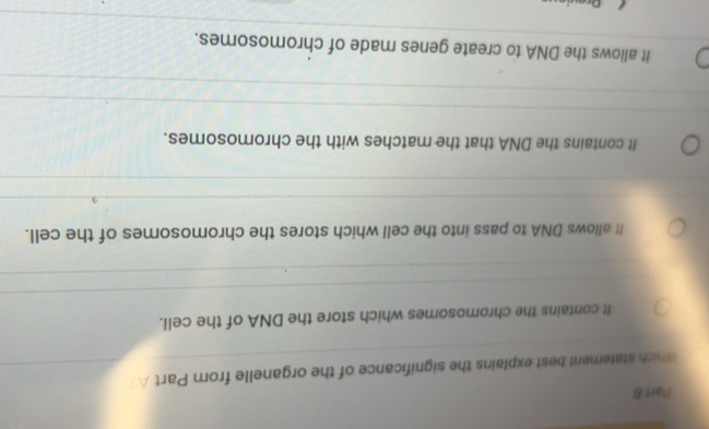 Solved: Which statement best explains the significance of the organelle ...