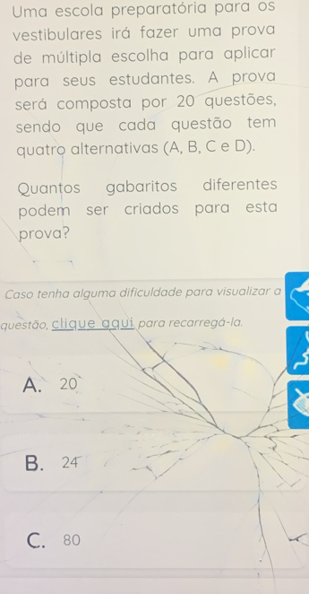 Resolvido:Uma escola preparatória para os vestibulares irá fazer uma ...