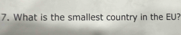 What is the smallest country in the EU?