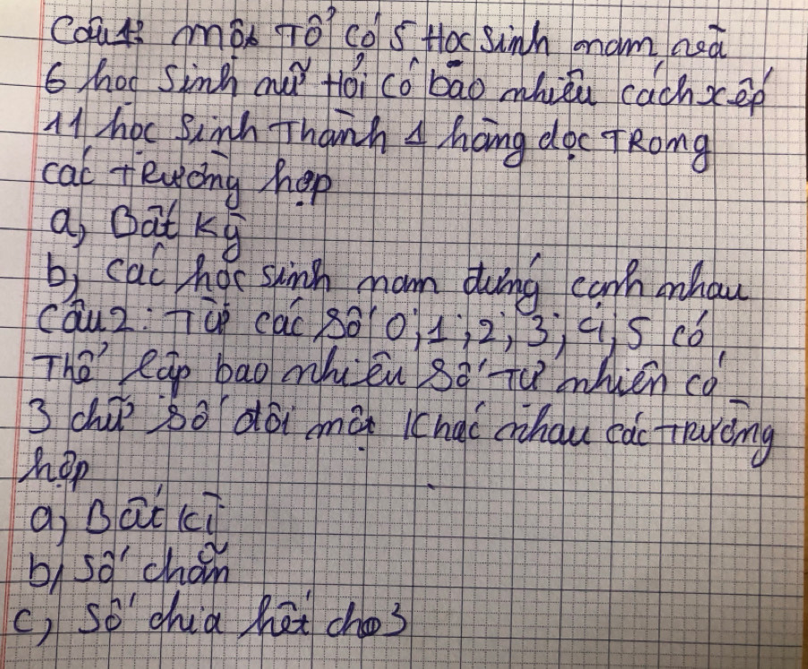 Cou4? mǒx jīo?cós Hoc Sinh anom aoà
6hod sing ouǐ fǒi có bāo mhièi cachxced
A1 hoc Binh Thanh Ahong doc TRomg
cat tewcing hep
a Bat kg
bI cac ha shnh mom ding car ahau
cau2· Tù (a( 80 (0 1, 2, 3 c s có
Theleao bao mhén sà to mhién co
3 ch go dói màn (chaí cihou eǎc fraoing
hhep
q bāci
b) so' chain
c) So chia hat cho3