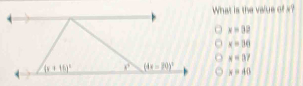 What is the value of x?
x=82
x=36
x=87
x=40