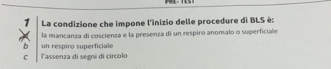 Risolto:PRe- Test 1 La condizione che impone l’inizio delle procedure ...