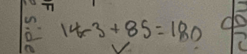 frac a0a 14* 3+85=180