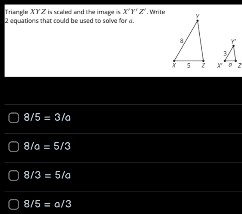 Solved: Triangle XYZ is scaled and the image is X'Y'Z'. Write 2 ...